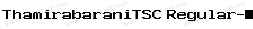 ThamirabaraniTSC Regular字体转换